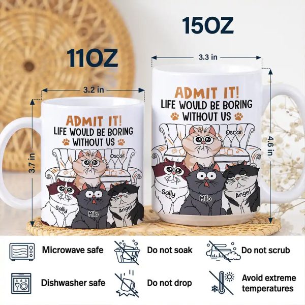 Cat Dad Admit It Life Would Be Boring Without Me - Personalized White Edge-to-Edge Mug Cat Dad Admit It Life Would Be Boring Without Me - Personalized White Edge-to-Edge Mug