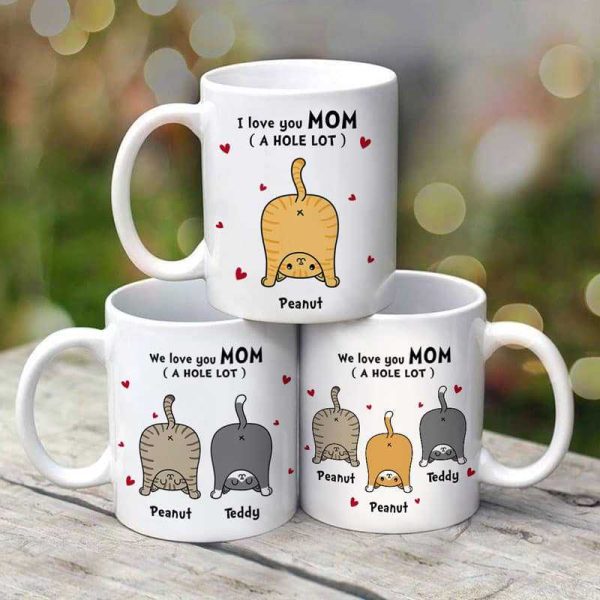 Cat Mom Love You A W-hole Lot Personalized Mug