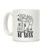 Catch Bass, Mow Grass, No Sass Coffee Mug Catch Bass, Mow Grass, No Sass Coffee Mug