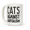 Cats Against Capitalism Coffee Mug