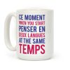 Ce Moment When Coffee Mug Ce Moment When Coffee Mug