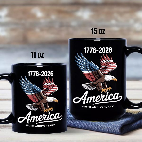 Celebrate 250 Years of America USA Anniversary 1776-2026 Black Mug HO82 894524 Celebrate 250 Years of America USA Anniversary 1776-2026 Black Mug HO82 894524