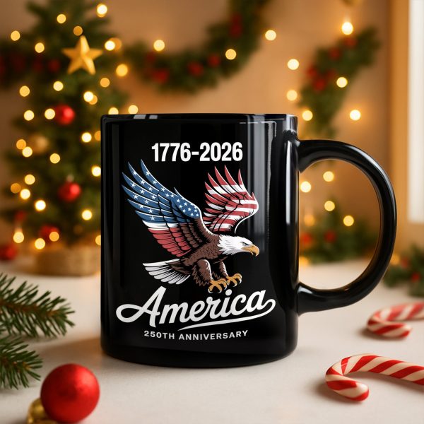 Celebrate 250 Years of America USA Anniversary 1776-2026 Black Mug HO82 894524 Celebrate 250 Years of America USA Anniversary 1776-2026 Black Mug HO82 894524