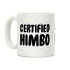 Certified Himbo Coffee Mug Certified Himbo Coffee Mug