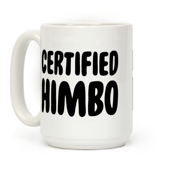 Certified Himbo Coffee Mug Certified Himbo Coffee Mug