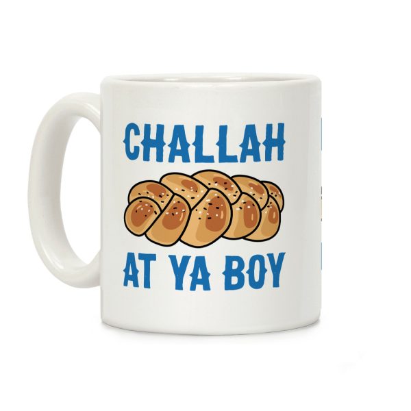 Challah At Ya Boy Coffee Mug Challah At Ya Boy Coffee Mug