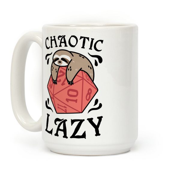 Chaotic Lazy Coffee Mug Chaotic Lazy Coffee Mug