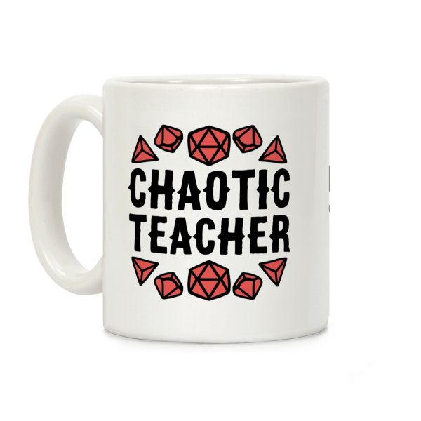 Chaotic Teacher Coffee Mug Chaotic Teacher Coffee Mug