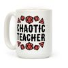 Chaotic Teacher Coffee Mug Chaotic Teacher Coffee Mug