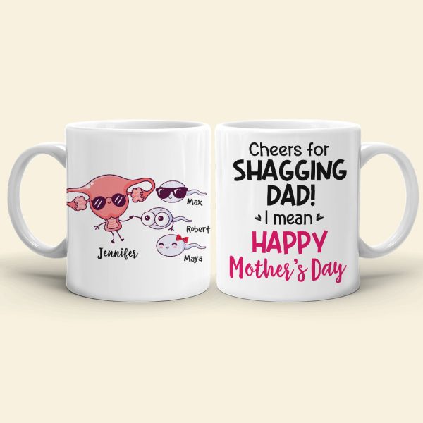 Cheers For Shagging Dad, Gift For Mom, Personalized Mug, Sperm Mug, Mother's Day Gift Cheers For Shagging Dad, Gift For Mom, Personalized Mug, Sperm Mug, Mother's Day Gift