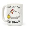 Chick Off The Old Bawk Coffee Mug Chick Off The Old Bawk Coffee Mug