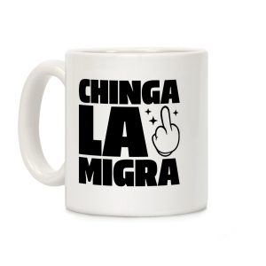 Chinga La Migra Finger Coffee Mug