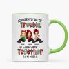 Christmas Besties Apparently We're Trouble When We're Together - Personalized Mug Christmas Besties Apparently We're Trouble When We're Together - Personalized Mug