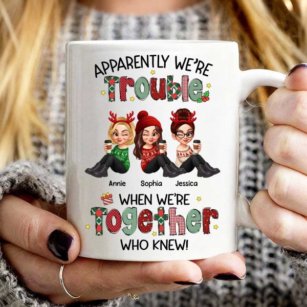 Christmas Besties Apparently We're Trouble When We're Together - Personalized Mug Christmas Besties Apparently We're Trouble When We're Together - Personalized Mug