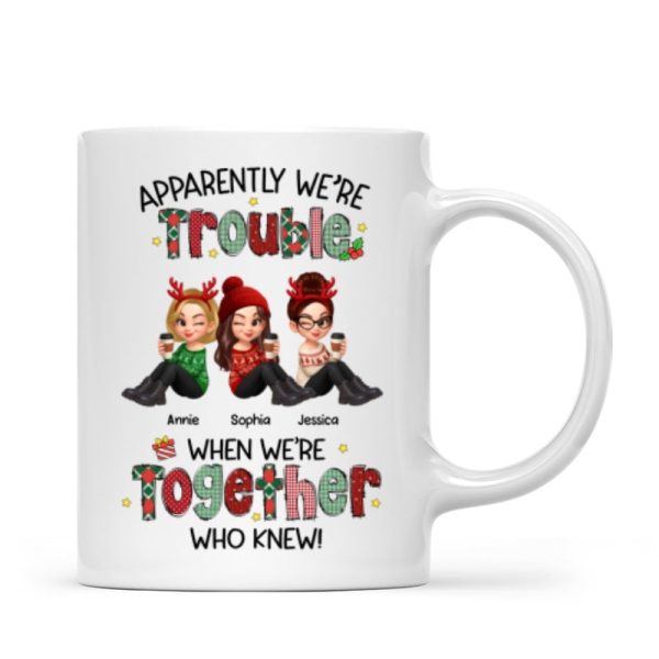 Christmas Besties Apparently We're Trouble When We're Together - Personalized Mug Christmas Besties Apparently We're Trouble When We're Together - Personalized Mug