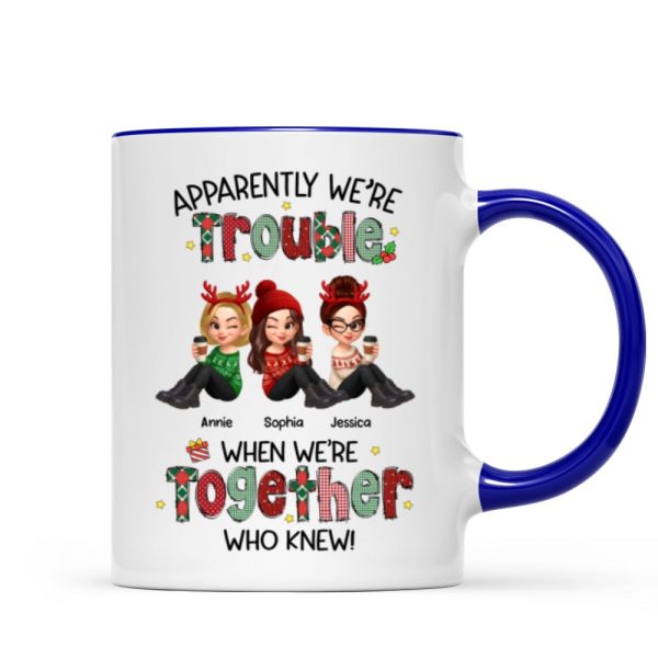 Christmas Besties Apparently We're Trouble When We're Together - Personalized Mug Christmas Besties Apparently We're Trouble When We're Together - Personalized Mug