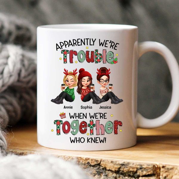 Christmas Besties Apparently We're Trouble When We're Together - Personalized Mug Christmas Besties Apparently We're Trouble When We're Together - Personalized Mug