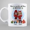 Christmas Doll Besties Standing No Greater Gift Than Besties Personalized Mug