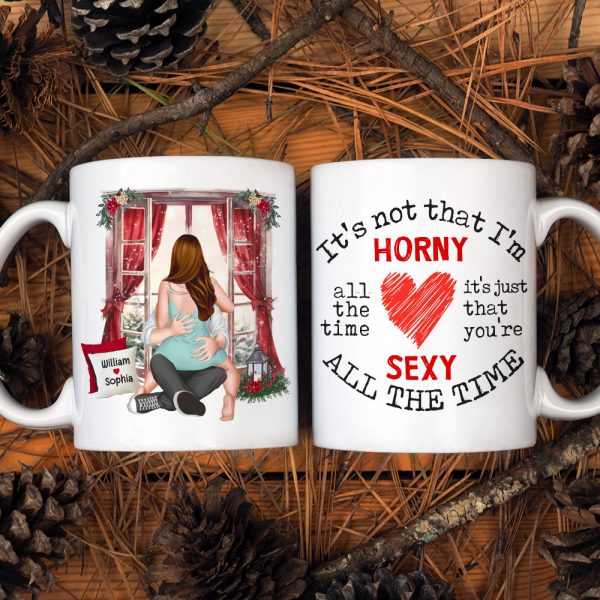 Christmas Gifts, Horny And Sexy All The Time, Personalized Mug, Funny Couple Christmas Gifts, Horny And Sexy All The Time, Personalized Mug, Funny Couple