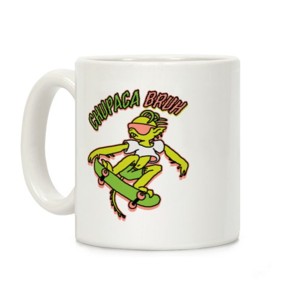 Chupaca-BRUH Coffee Mug Chupaca-BRUH Coffee Mug