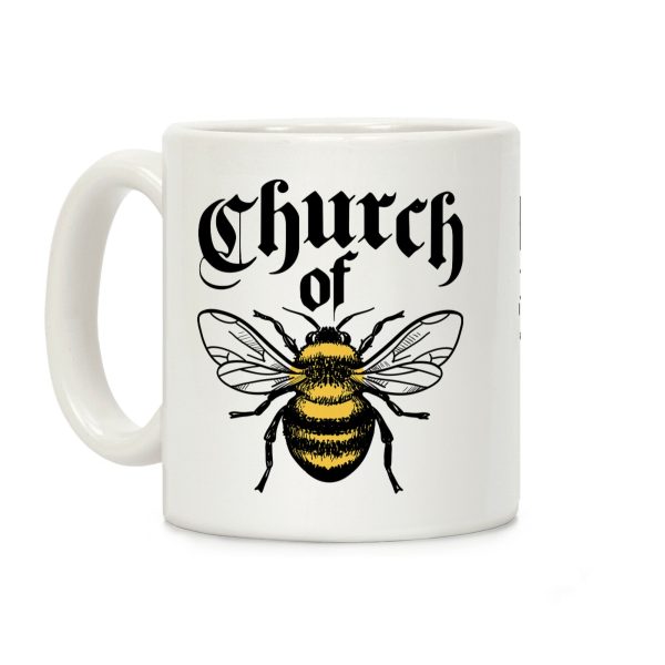 Church Of Bee Coffee Mug Church Of Bee Coffee Mug