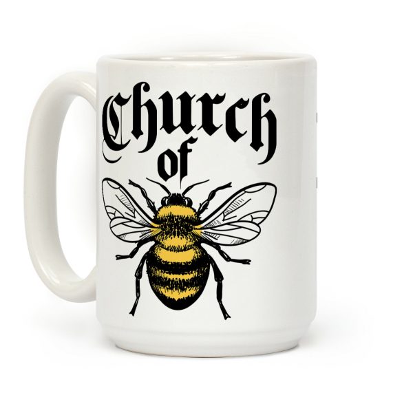 Church Of Bee Coffee Mug Church Of Bee Coffee Mug