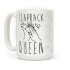 Clapback Queen Coffee Mug Clapback Queen Coffee Mug