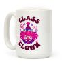Class Clown Coffee Mug Class Clown Coffee Mug