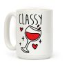 Classy Bitches Mug 1 Coffee Mug Classy Bitches Mug 1 Coffee Mug