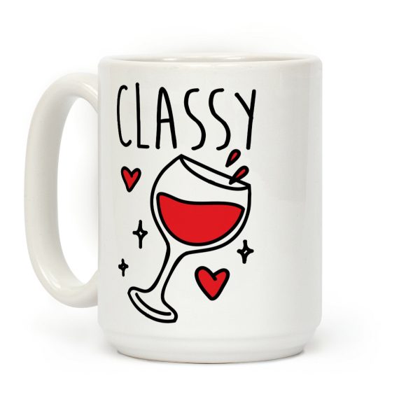 Classy Bitches Mug 1 Coffee Mug Classy Bitches Mug 1 Coffee Mug