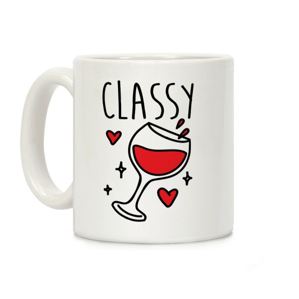 Classy Bitches Mug 1 Coffee Mug Classy Bitches Mug 1 Coffee Mug