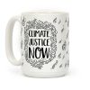 Climate Justice Now Coffee Mug Climate Justice Now Coffee Mug