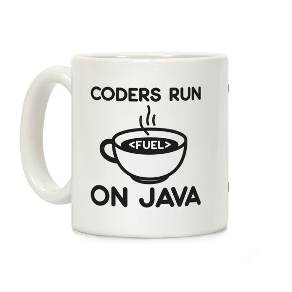 Coders Run On Java Coffee Mug Coders Run On Java Coffee Mug