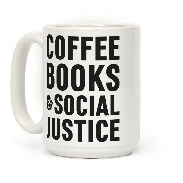 Coffee Books & Social Justice Coffee Mug Coffee Books & Social Justice Coffee Mug