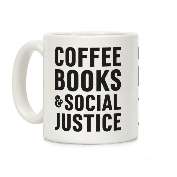 Coffee Books & Social Justice Coffee Mug Coffee Books & Social Justice Coffee Mug