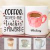 Coffee Gives Me Teacher Power Back To School Coffee Mug Coffee Gives Me Teacher Power Back To School Coffee Mug