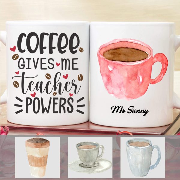 Coffee Gives Me Teacher Power Back To School Coffee Mug Coffee Gives Me Teacher Power Back To School Coffee Mug
