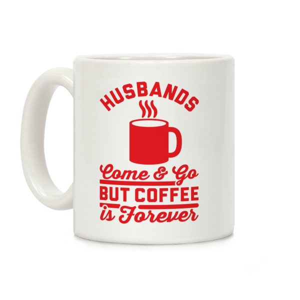 Coffee is Forever Coffee Mug Coffee is Forever Coffee Mug