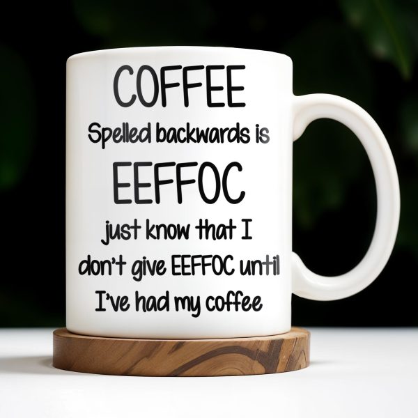 Coffee Spelled Backwards Is EEFFOC, Humorous Phrase With Rooster - Personalized Custom Coffee Mug - COL113_MG