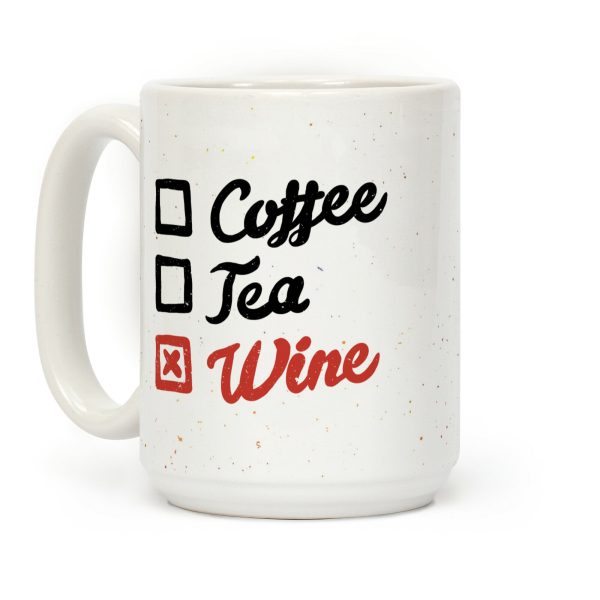 Coffee, Tea, And Wine Checklist Coffee Mug Coffee, Tea, And Wine Checklist Coffee Mug