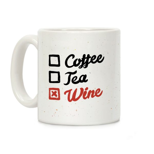 Coffee, Tea, And Wine Checklist Coffee Mug Coffee, Tea, And Wine Checklist Coffee Mug