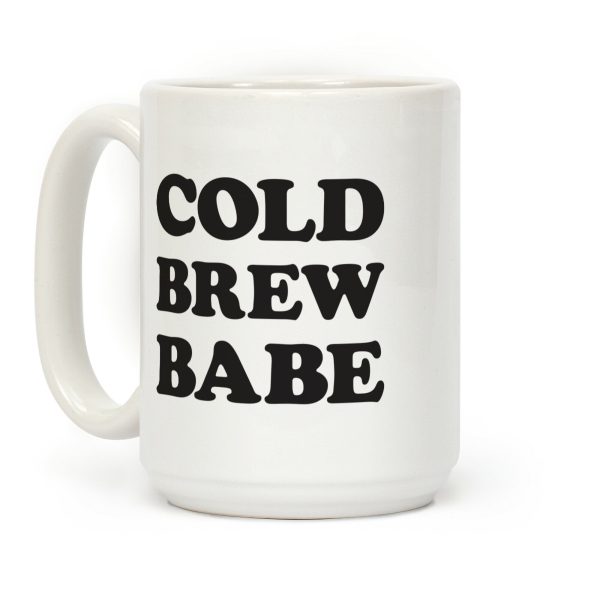 Cold Brew Babe Coffee Mug Cold Brew Babe Coffee Mug