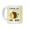 Comb at Me, Bro Coffee Mug Comb at Me, Bro Coffee Mug