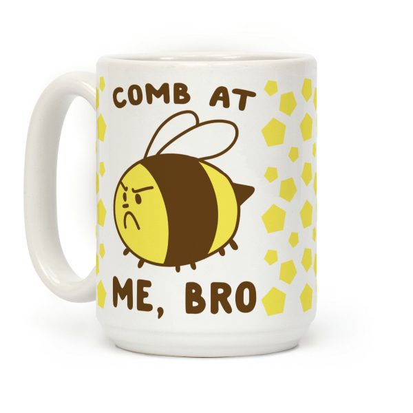 Comb at Me, Bro Coffee Mug Comb at Me, Bro Coffee Mug