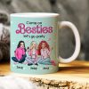 Come On Besties, Let's Go Party, Personalized Mug, Unique Gifts For Besties, 03kahn301123hh Come On Besties, Let's Go Party, Personalized Mug, Unique Gifts For Besties, 03kahn301123hh