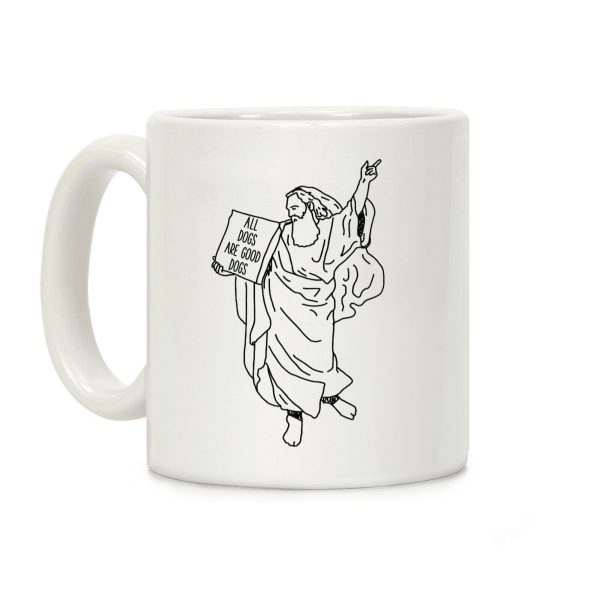 Commandments All Dogs are Good Dogs Coffee Mug Commandments All Dogs are Good Dogs Coffee Mug
