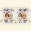 Congrats On Being My Bestie - Personalized Mug Congrats On Being My Bestie - Personalized Mug