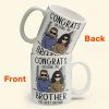 Congrats On Being My Brother - Personalized Mug - Ver 2 Congrats On Being My Brother - Personalized Mug - Ver 2