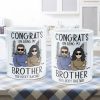 Congrats On Being My Brother - Personalized Mug - Ver 2 Congrats On Being My Brother - Personalized Mug - Ver 2