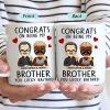Congrats On Being My Brother Chibi - Birthday, Funny Gift For Brothers, Sisters, Sibling, Family - Personalized Mug Congrats On Being My Brother Chibi - Birthday, Funny Gift For Brothers, Sisters, Sibling, Family - Personalized Mug